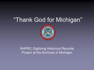 “Thank God for Michigan”