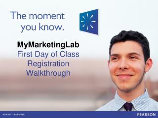 MyMarketingLab First Day of Class Registration Walkthrough