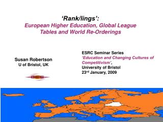 ‘Rank/lings’: European Higher Education, Global League Tables and World Re-Orderings