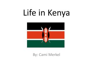 Life in Kenya