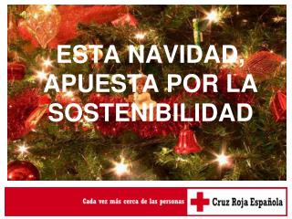 ESTA NAVIDAD, APUESTA POR LA SOSTENIBILIDAD
