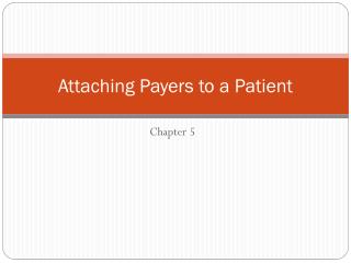 Attaching Payers to a Patient