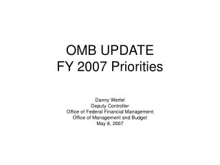 OMB UPDATE FY 2007 Priorities