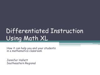 Differentiated Instruction Using Math XL