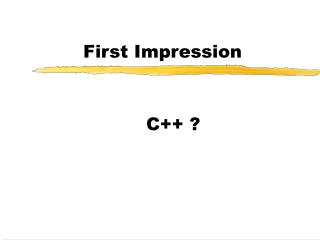 First Impression