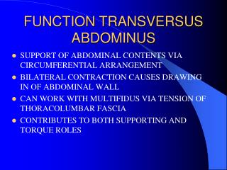 FUNCTION TRANSVERSUS ABDOMINUS