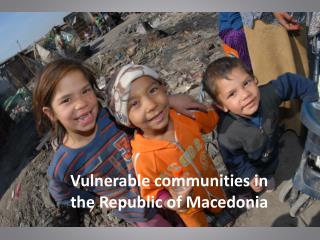 Vulnerable communities in the Republic of Macedonia