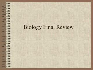 Biology Final Review
