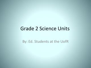 Grade 2 Science Units