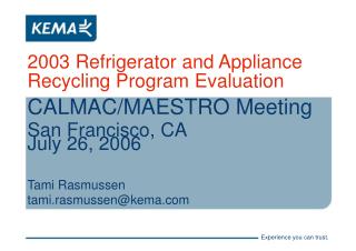 2003 Refrigerator and Appliance Recycling Program Evaluation