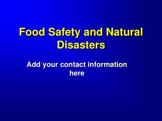 Food Safety and Natural Disasters
