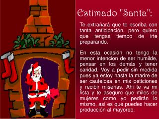 Estimado &quot;Santa&quot;: