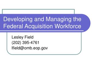 Developing and Managing the Federal Acquisition Workforce