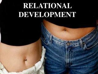 RELATIONAL DEVELOPMENT