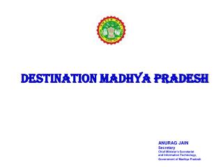 DESTINATION MADHYA PRADESH