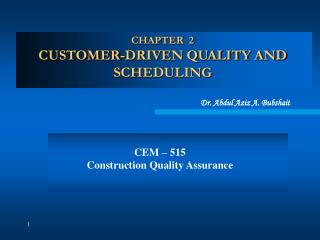 CHAPTER 2 CUSTOMER-DRIVEN QUALITY AND SCHEDULING