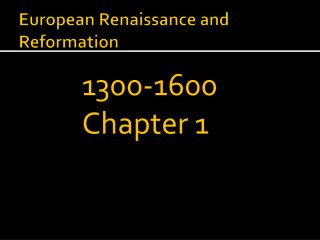 European Renaissance and Reformation