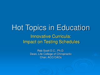 Hot Topics in Education