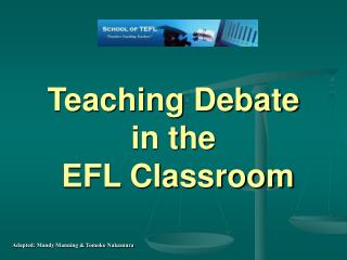 Teaching Debate in the EFL Classroom