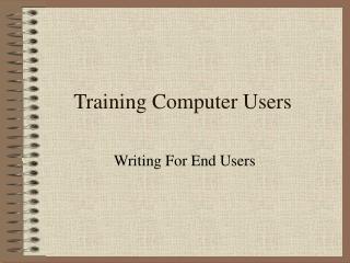 Training Computer Users