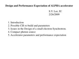 Design and Performance Expectation of ALPHA accelerator