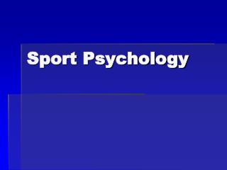 Sport Psychology