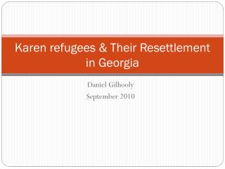 Karen refugees &amp; Their Resettlement in Georgia