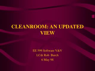 CLEANROOM: AN UPDATED VIEW