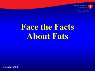 Face the Facts About Fats