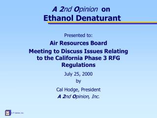 A 2 nd O pinion on Ethanol Denaturant