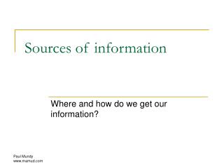 Sources of information