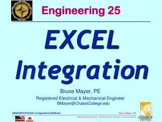 Bruce Mayer, PE Registered Electrical &amp; Mechanical Engineer BMayer@ChabotCollege