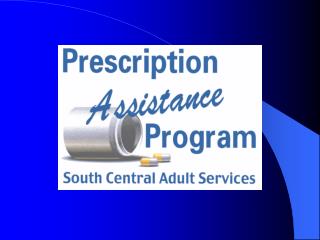 Prescription Assistance Program (PAP)
