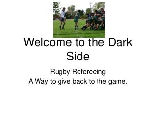 Welcome to the Dark Side