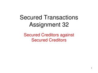 Secured Transactions Assignment 32