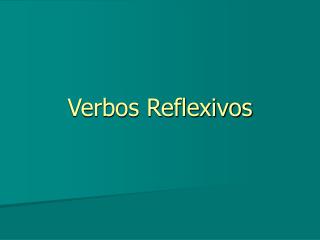 Verbos Reflexivos