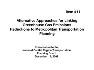 Presentation to the National Capital Region Transportation Planning Board December 17, 2008