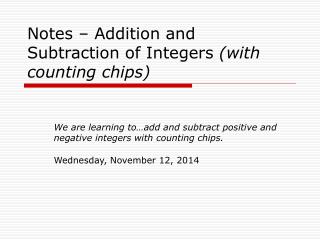 Notes – Addition and Subtraction of Integers (with counting chips)