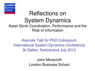 Reflections on System Dynamics Asset Stock Coordination, Performance and the Role of Information