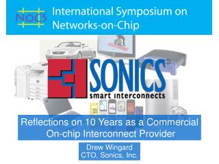 Reflections on 10 Years as a Commercial On-chip Interconnect Provider