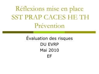 Réflexions mise en place SST PRAP CACES HE TH Prévention