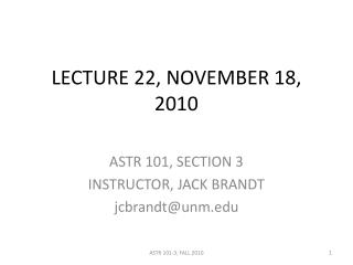 LECTURE 22, NOVEMBER 18, 2010