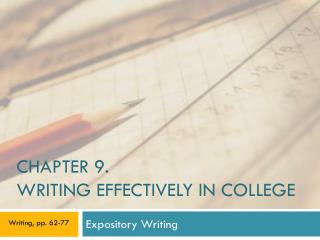 CHAPTER 9. WRITING EFFECTIVELY IN COLLEGE