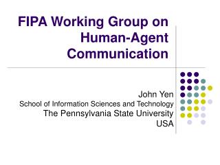FIPA Working Group on Human-Agent Communication