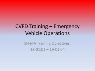 CVFD Training – Emergency Vehicle Operations