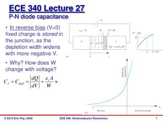 ECE 340 Lecture 27 P-N diode capacitance