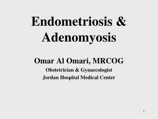 Endometriosis &amp; Adenomyosis