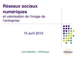 Réseaux sociaux numériques et valorisation de l’image de l’entreprise