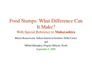 Food Stamps: What Difference Can It Make? With Special Reference to Maharashtra