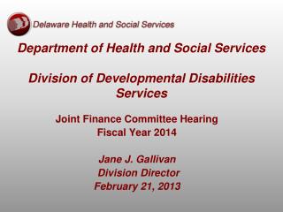 Department of Health and Social Services Division of Developmental Disabilities Services